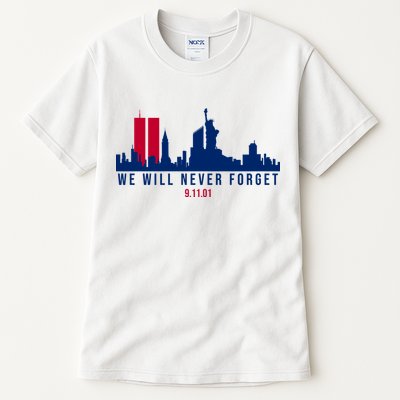 We Will Never Forget 09.11.01 September 11th 2001 Tall T-Shirt