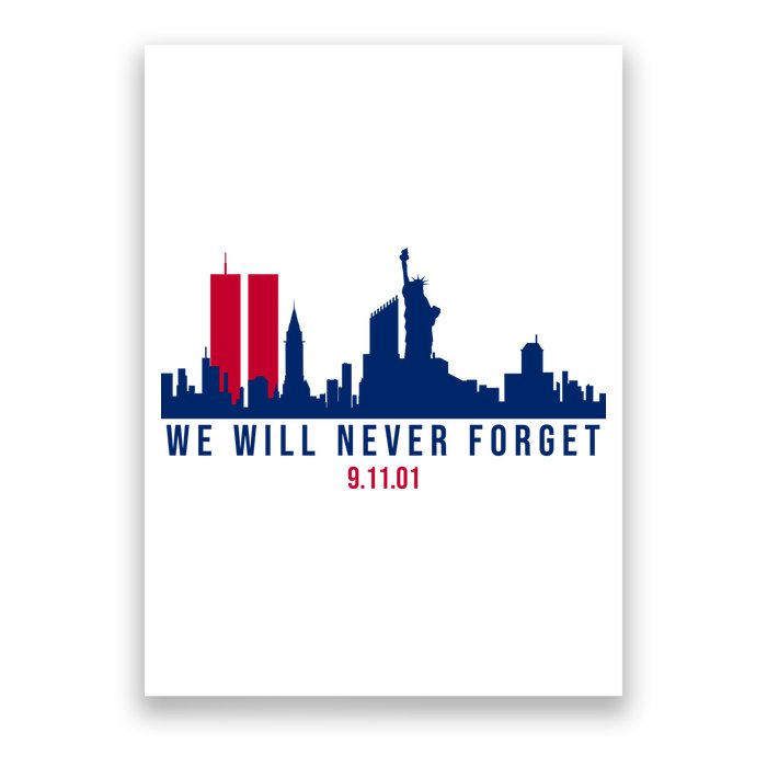 We Will Never Forget 09.11.01 September 11th 2001 Poster