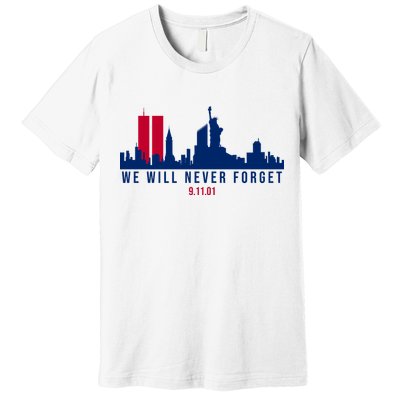 We Will Never Forget 09.11.01 September 11th 2001 Premium T-Shirt