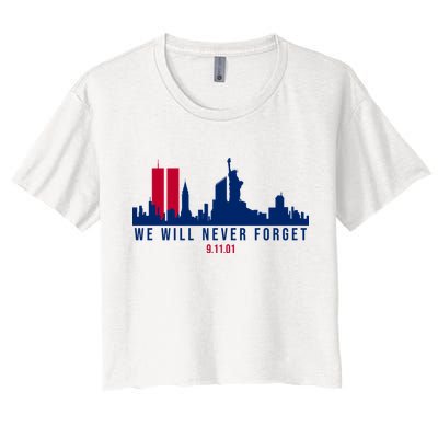 We Will Never Forget 09.11.01 September 11th 2001 Crop Top