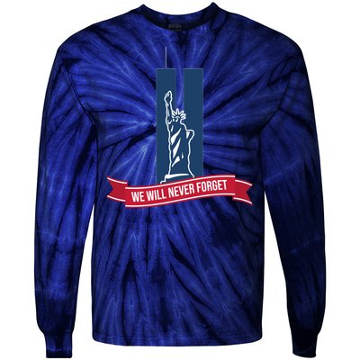 We Will Never Forget 09.11.01 Statue Of Liberty Tie-Dye Long Sleeve Shirt