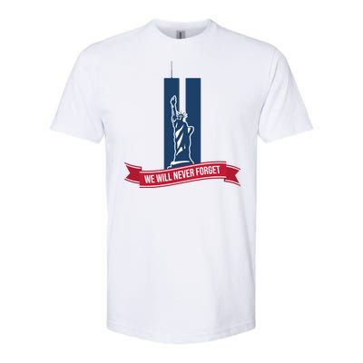 We Will Never Forget 09.11.01 Statue Of Liberty Softstyle CVC T-Shirt