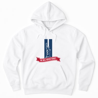 We Will Never Forget 09.11.01 Statue Of Liberty Hoodie