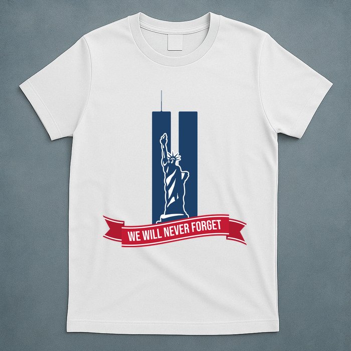 We Will Never Forget 09.11.01 Statue Of Liberty T-Shirt