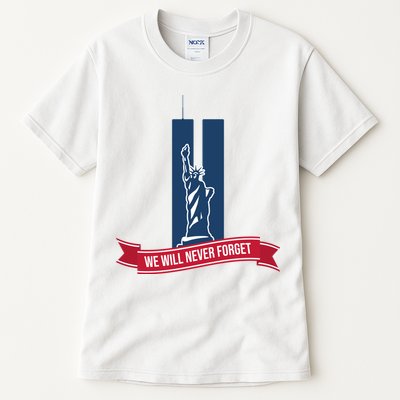 We Will Never Forget 09.11.01 Statue Of Liberty Tall T-Shirt