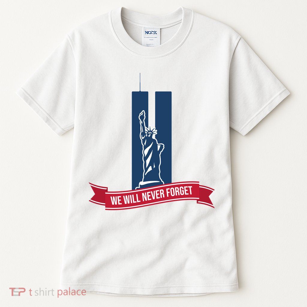 We Will Never Forget 09.11.01 Statue Of Liberty Tall T-Shirt