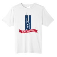 We Will Never Forget 09.11.01 Statue Of Liberty Tall Fusion ChromaSoft Performance T-Shirt