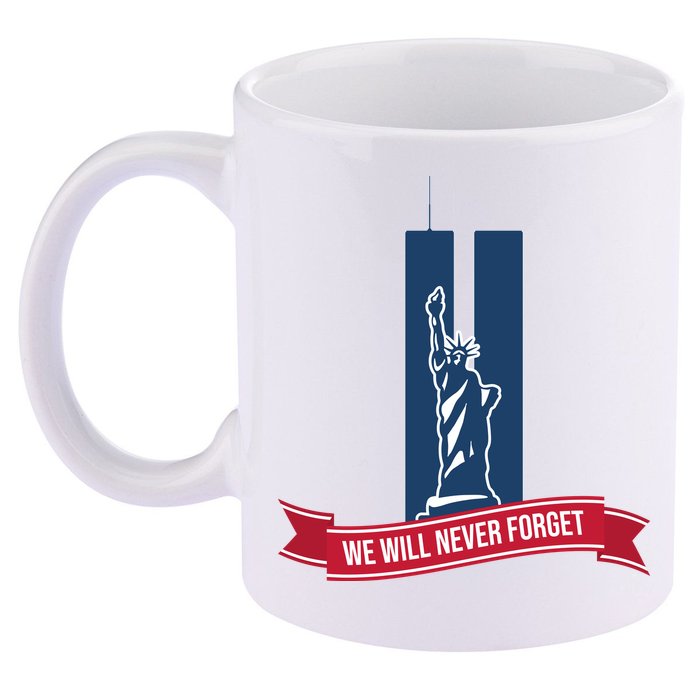 We Will Never Forget 09.11.01 Statue Of Liberty 11oz C Handle Ceramic Mug