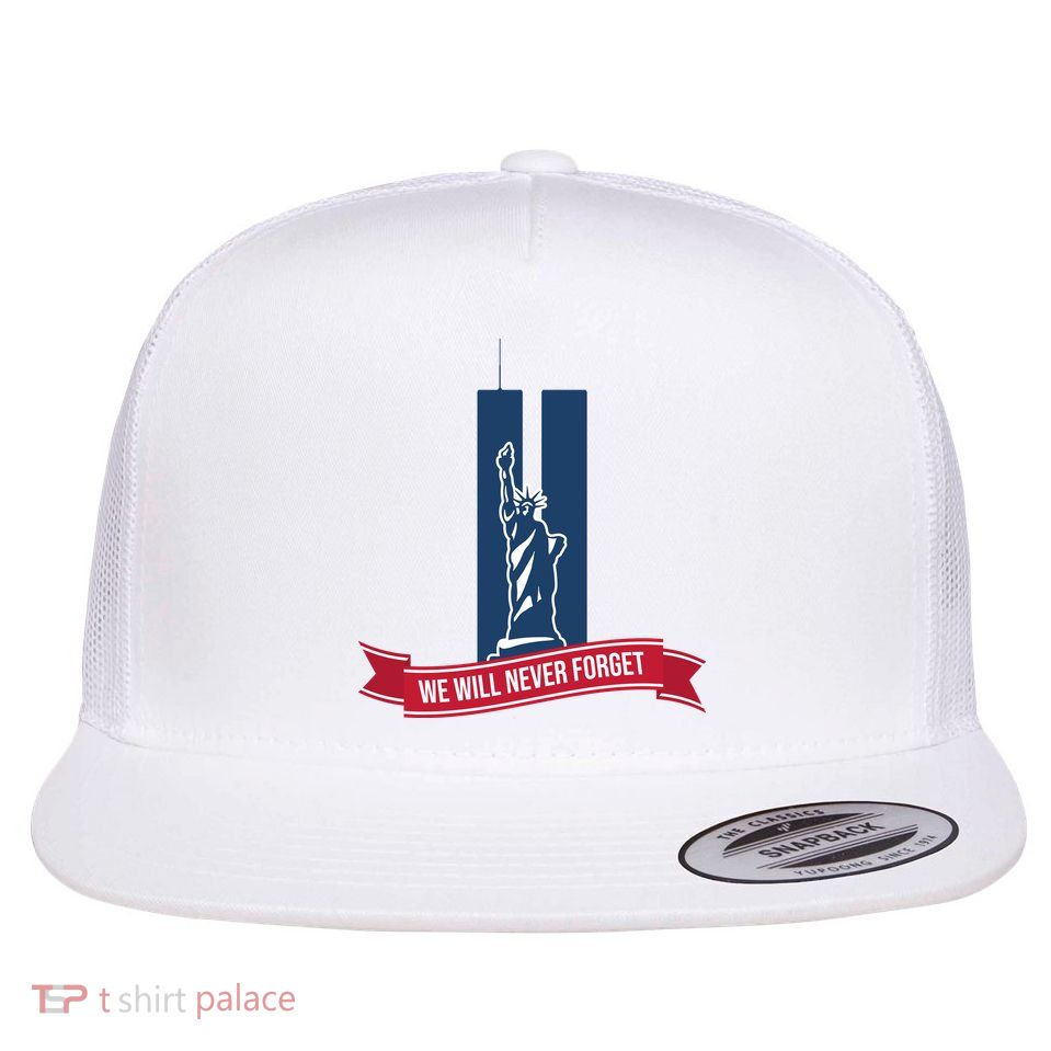 We Will Never Forget 09.11.01 Statue Of Liberty Flatbill Hat