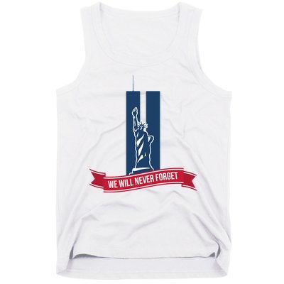 We Will Never Forget 09.11.01 Statue Of Liberty Tank Top