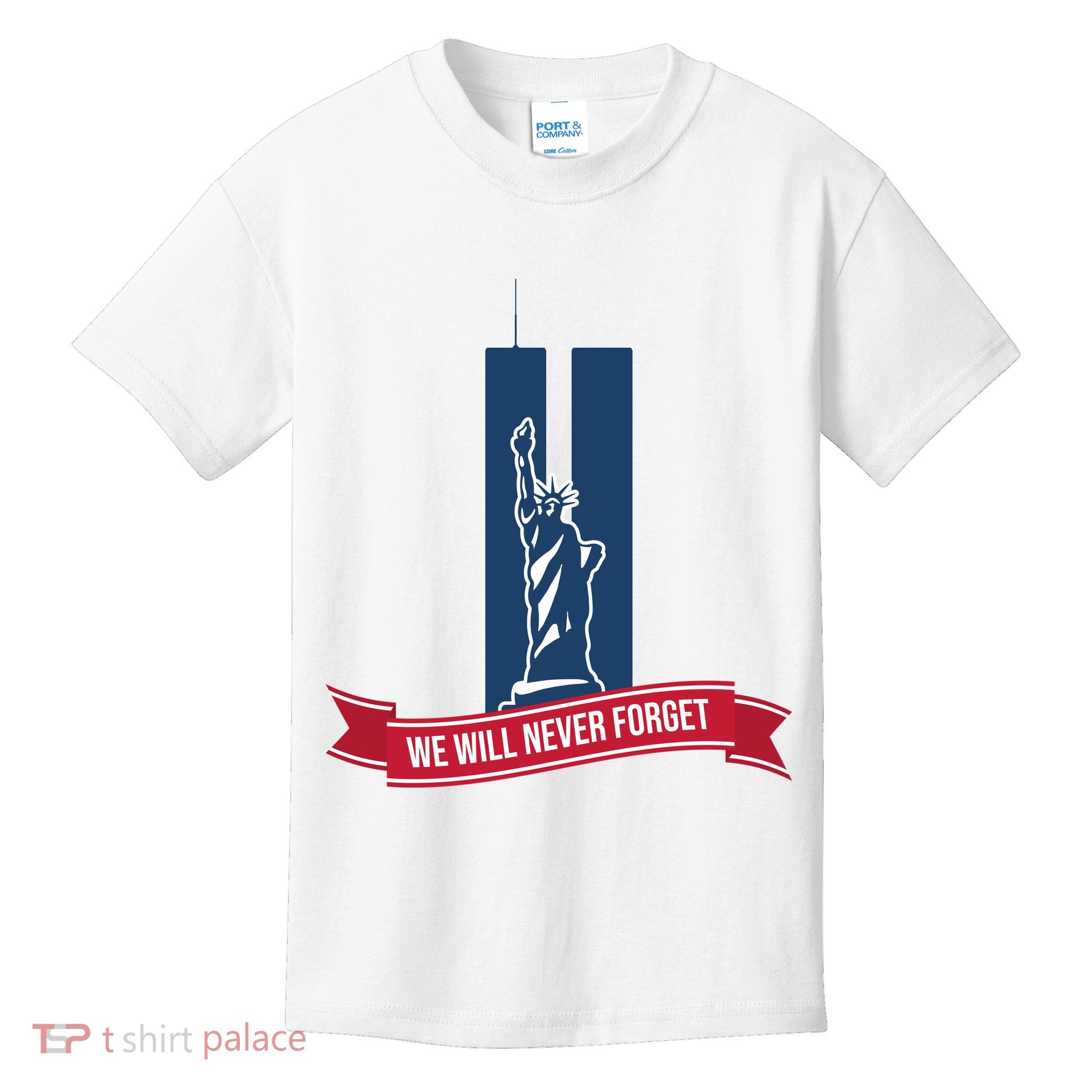 We Will Never Forget 09.11.01 Statue Of Liberty Kids T-Shirt