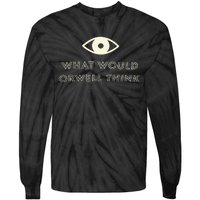 What Would Orwell Think Tie-Dye Long Sleeve Shirt