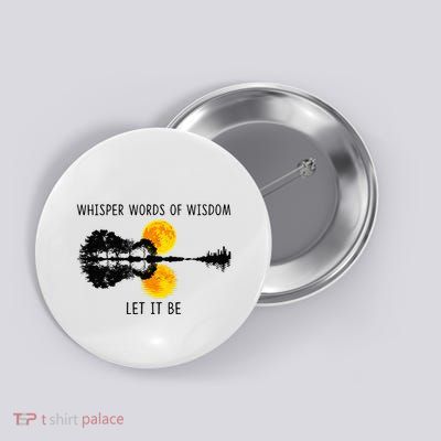 Whisper Words Of Wisdom Letit Be Guitar Lake Shadow Button