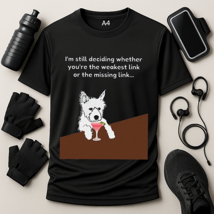 Westie “Weakest Or Missing Link” Insult Graphic Performance Shirt