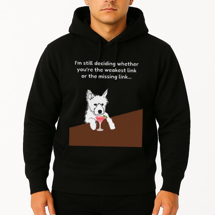 Westie “Weakest Or Missing Link” Insult Graphic Hoodie