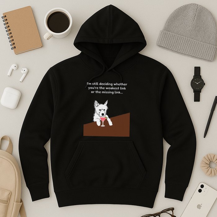 Westie “Weakest Or Missing Link” Insult Graphic Hoodie