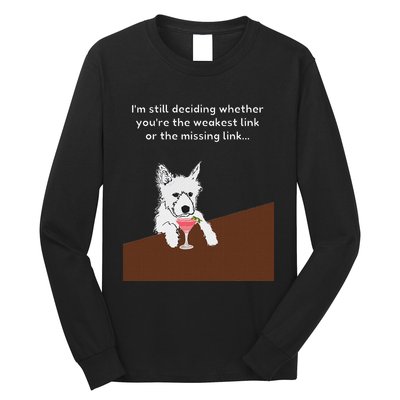 Westie “Weakest Or Missing Link” Insult Graphic Long Sleeve Shirt