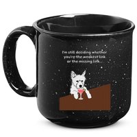 Westie “Weakest Or Missing Link” Insult Graphic 15oz Campfire Ceramic Mug