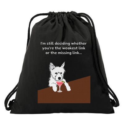 Westie “Weakest Or Missing Link” Insult Graphic Drawstring Bag