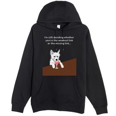 Westie “Weakest Or Missing Link” Insult Graphic Premium Pullover Hoodie