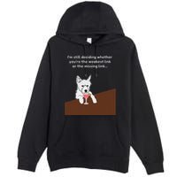 Westie “Weakest Or Missing Link” Insult Graphic Premium Pullover Hoodie