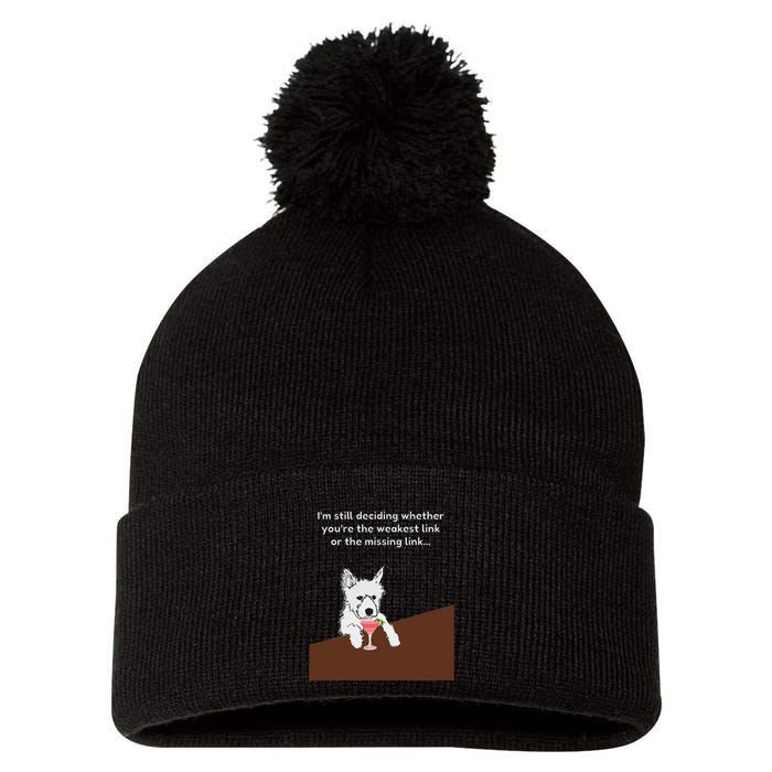 Westie “Weakest Or Missing Link” Insult Graphic Pom Pom 12in Knit Beanie