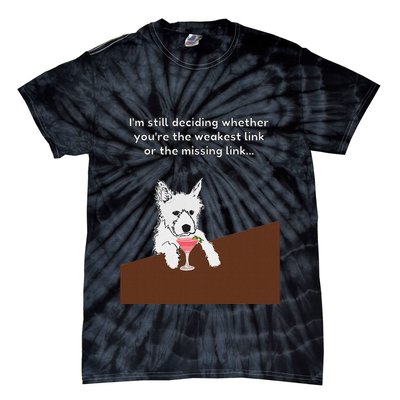 Westie “Weakest Or Missing Link” Insult Graphic Tie-Dye T-Shirt