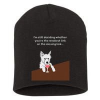 Westie “Weakest Or Missing Link” Insult Graphic Short Acrylic Beanie