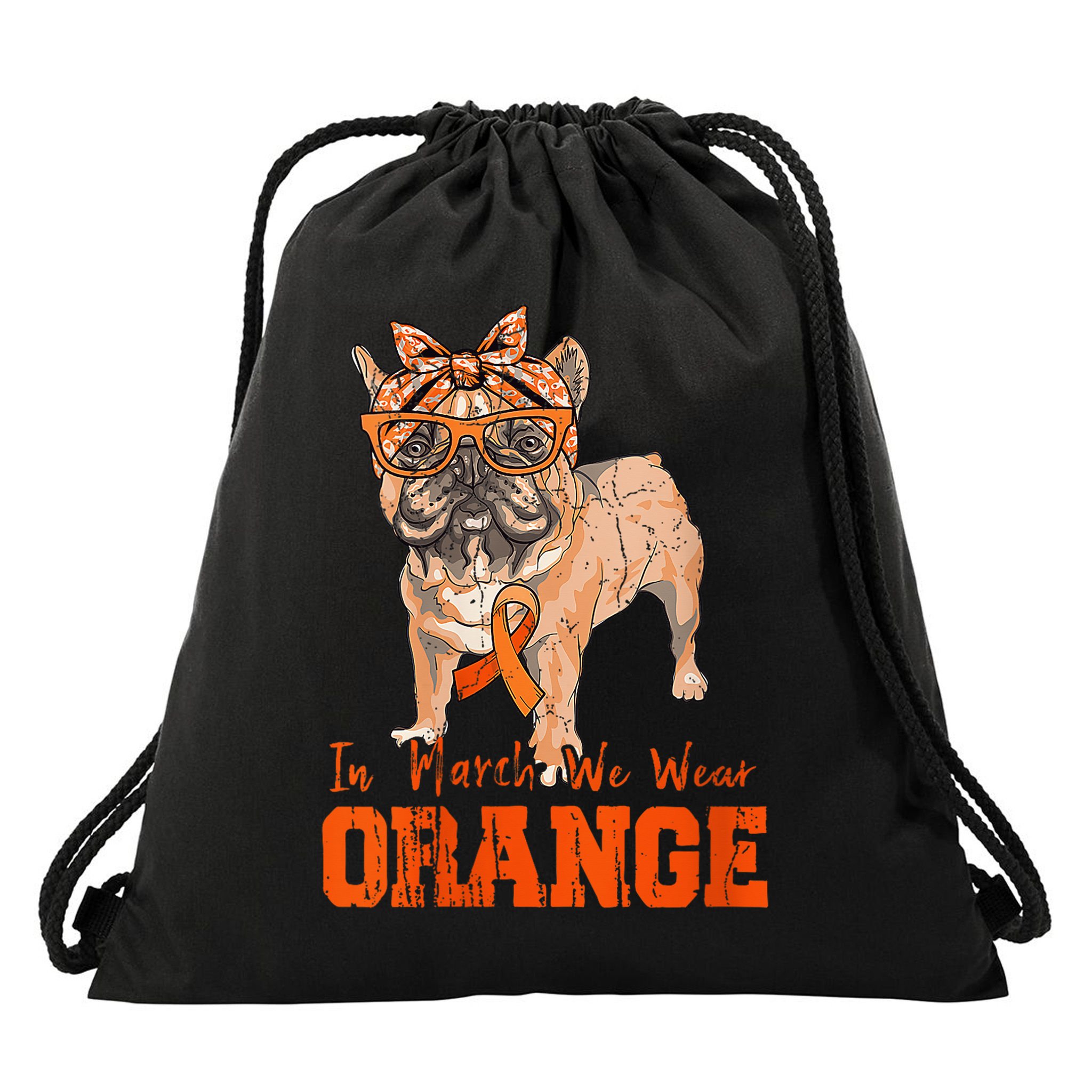 We Wear Orange Frenchie Dog Multiple Sclerosis Awareness Drawstring Bag