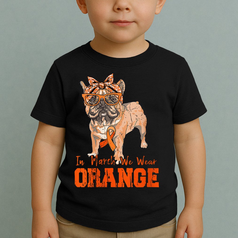 We Wear Orange Frenchie Dog Multiple Sclerosis Awareness Toddler T-Shirt