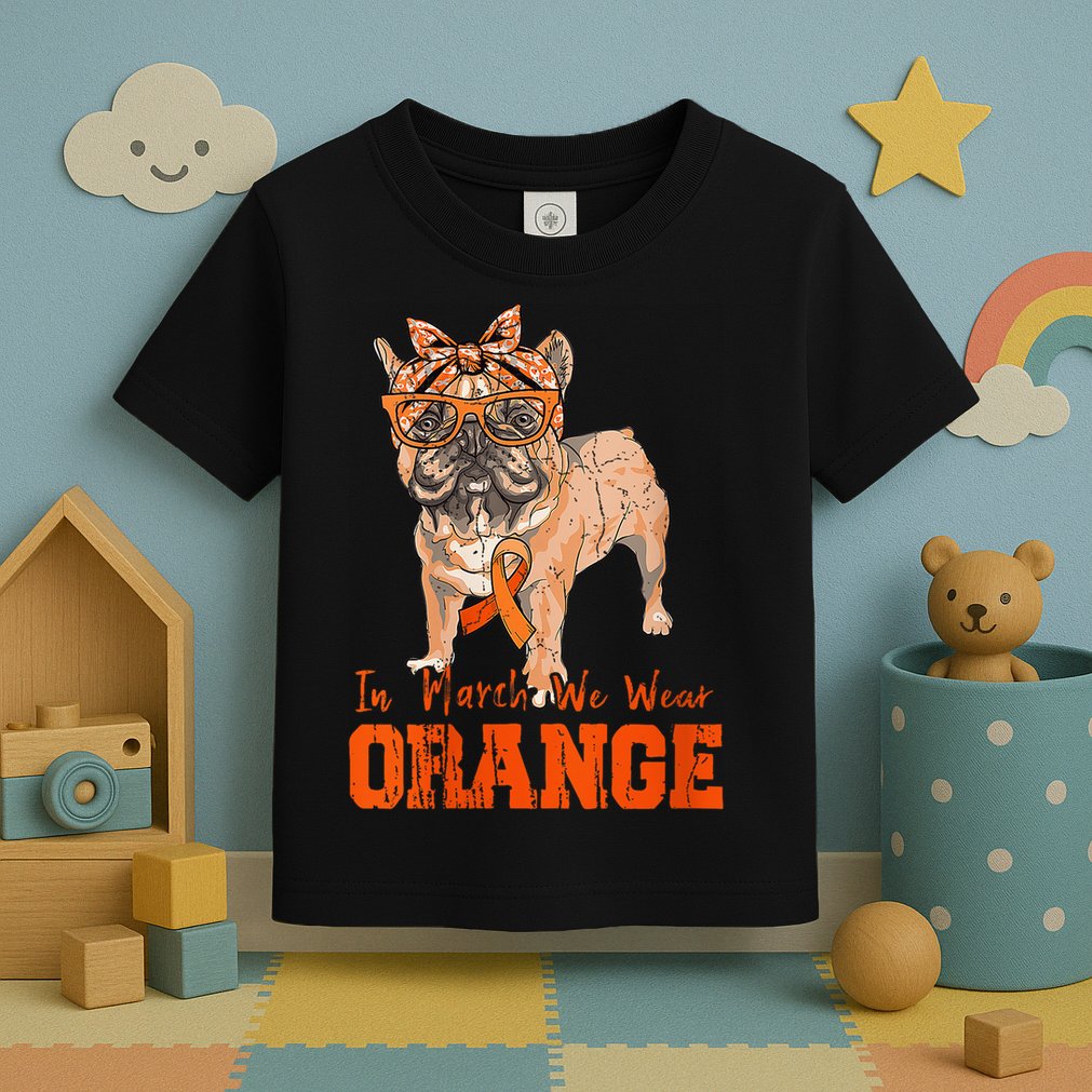 We Wear Orange Frenchie Dog Multiple Sclerosis Awareness Toddler T-Shirt