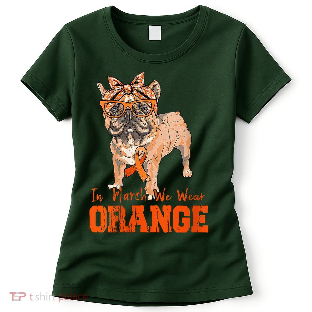 We Wear Orange Frenchie Dog Multiple Sclerosis Awareness Womens T-Shirt