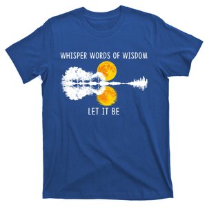 Whisper Words Of Wisdom Let Itbe Cool Gift Guitar Lake Shadow Gift T-Shirt