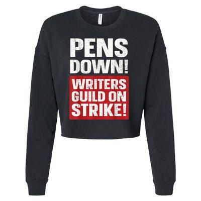 Pens Down Writers Guild Of America WGA Strike Pencils Down  Cropped Pullover Crew