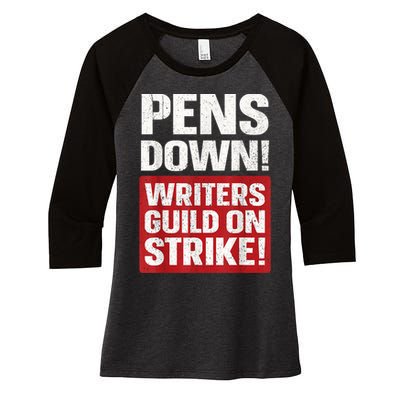 Pens Down Writers Guild Of America WGA Strike Pencils Down  Women's Tri-Blend 3/4-Sleeve Raglan Shirt