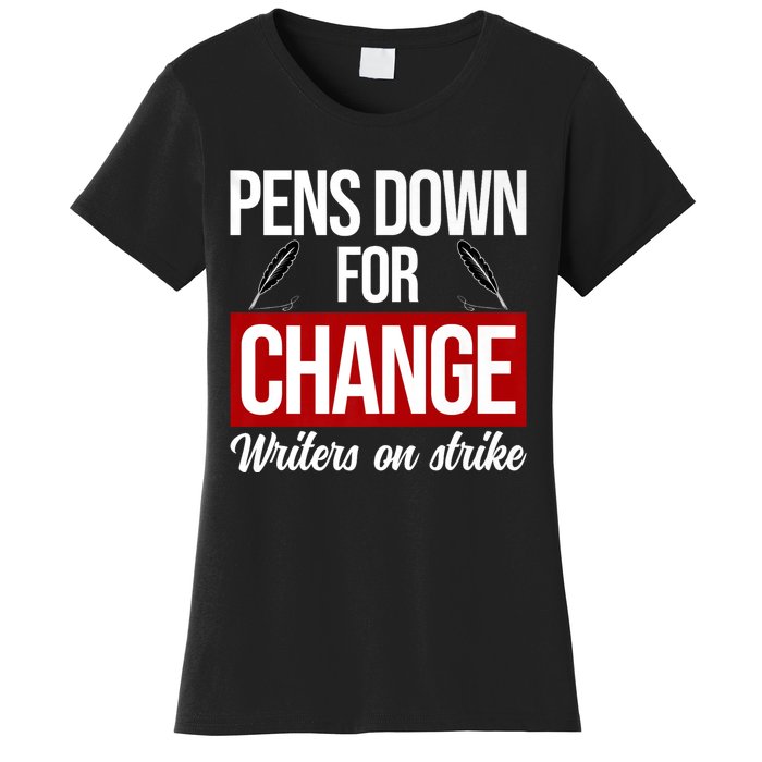 WGA Writers On Strike Pens Down For Change Anti AI Chatbots Women's T-Shirt