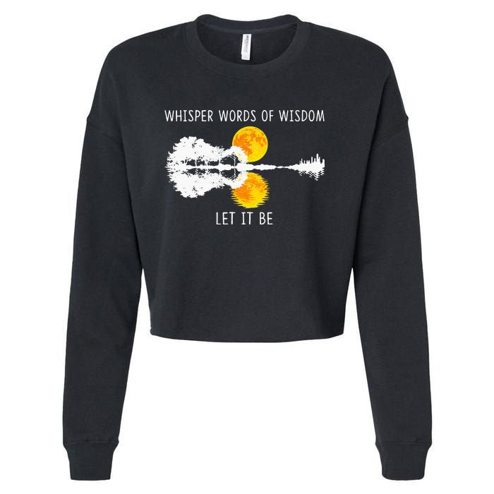 Whisper Words Of Wisdom LetIt Be Guitar Lake Shadow Cropped Pullover Crew