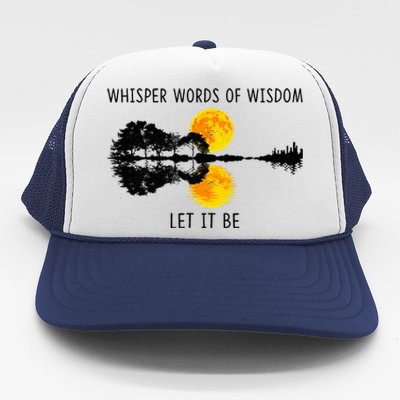 Whisper Words Of Wisdom Letit Be Guitar Lake Shadow Trucker Hat