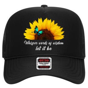 Whisper Words Of Wisdom Let It Be With Butterfly High Crown Mesh Back Trucker Hat