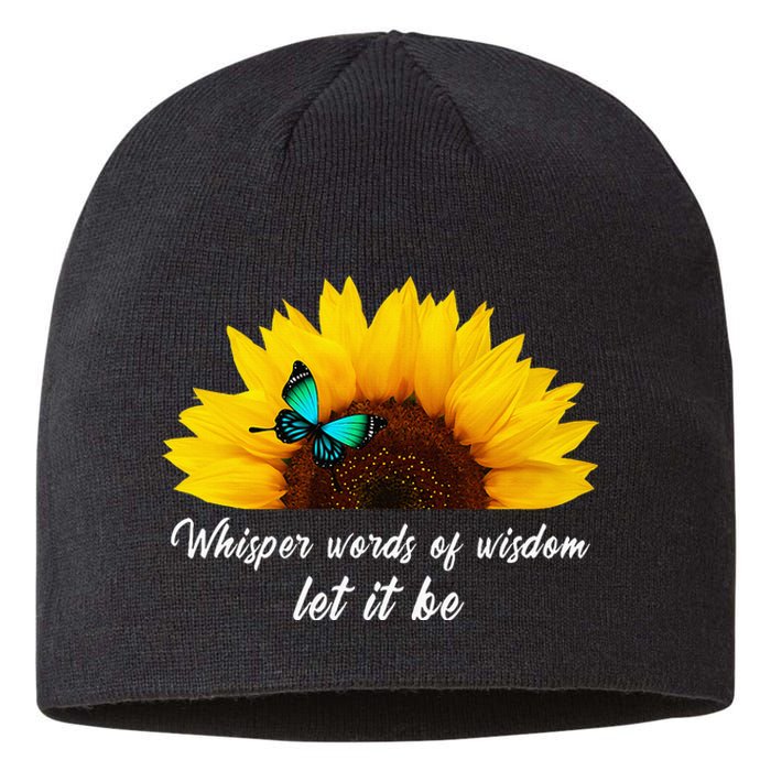 Whisper Words Of Wisdom Let It Be With Butterfly Sustainable Beanie