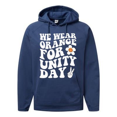 We Wear Orange For Unity Day Anti Bullying Gift And Be Kind Performance Fleece Hoodie