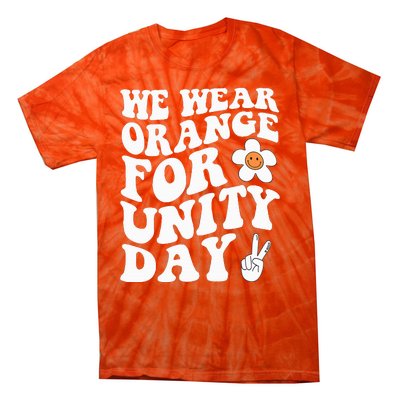 We Wear Orange For Unity Day Anti Bullying Gift And Be Kind Tie-Dye T-Shirt