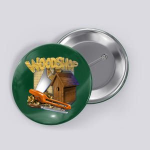 Woodshop Button