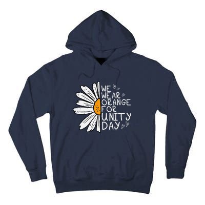 We Wear Orange For Unity Day Daisy Anti Bullying Tall Hoodie