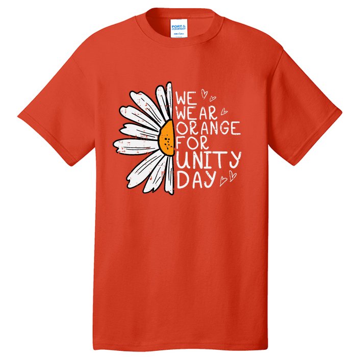 We Wear Orange For Unity Day Daisy Anti Bullying Tall T-Shirt