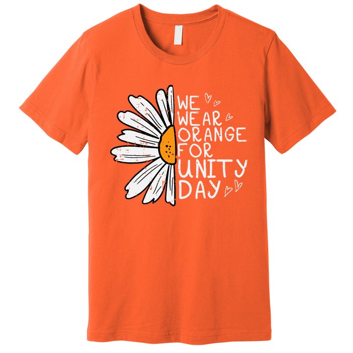 We Wear Orange For Unity Day Daisy Anti Bullying Premium T-Shirt