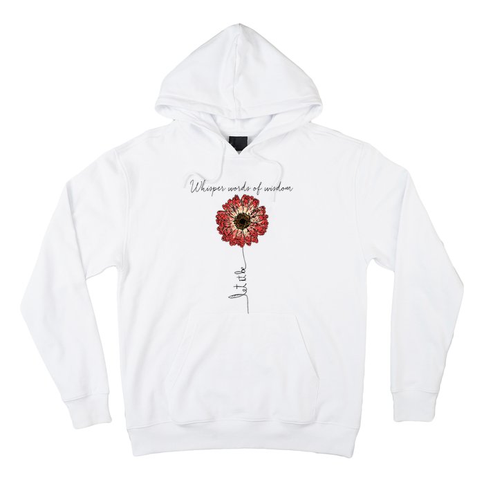 Whisper Words Of Wisdom Let Is Be Hoodie