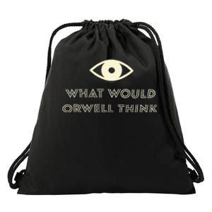 What Would Orwell Think Drawstring Bag