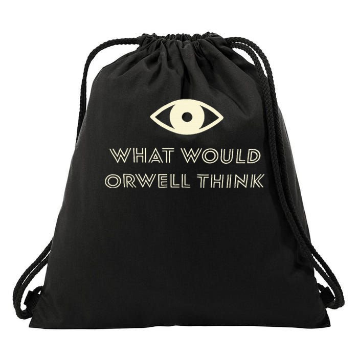 What Would Orwell Think Drawstring Bag