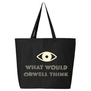 What Would Orwell Think 25L Jumbo Tote